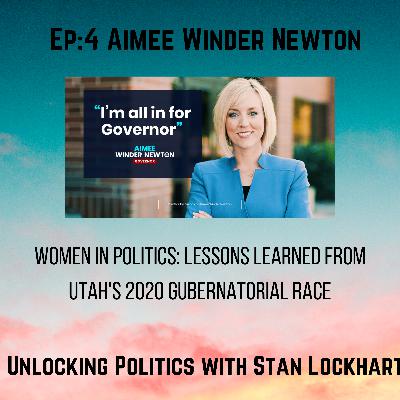 Unlocking Politics Episode 4: Aimee Winder Newton