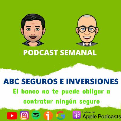 El banco no te puede obligar a contratar ningún seguro