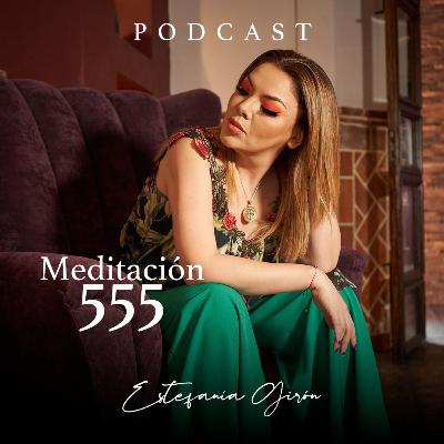 Meditación 555