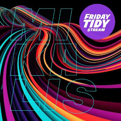 Friday Tidy Vol. 15