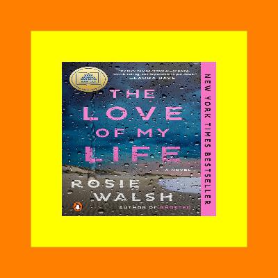 Free [download] [epub]^^ The Love of My Life Reading Online