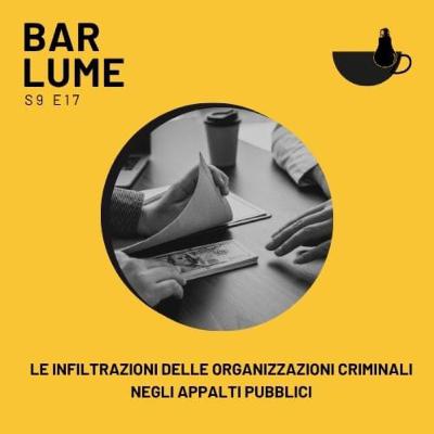 Ep. 156: Le infiltrazioni delle organizzazioni criminali negli appalti pubblici Ep. 156: Le infiltrazioni delle organizzazioni criminali negli appalti pubblici
