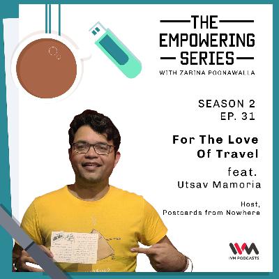 S02 E31: For The Love Of Travel S02 E31: For The Love Of Travel