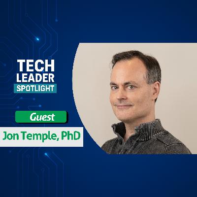 37. Jon Temple: Leadership, Decision-Making & Building Strong Teams in Tech 37. Jon Temple: Leadership, Decision-Making & Building Strong Teams in Tech