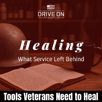 Tools Veterans Need to Heal