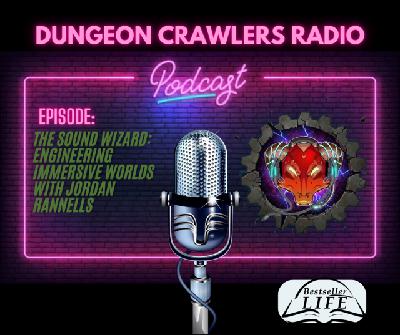 The Sound Wizard: Engineering Immersive Worlds with Jordan Rannells