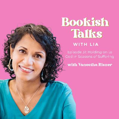Holding on to God in Seasons of Suffering with Vaneetha Risner