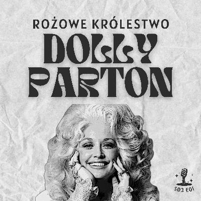S03E01: Różowe Królestwo DOLLY PARTON S03E01: Różowe Królestwo DOLLY PARTON