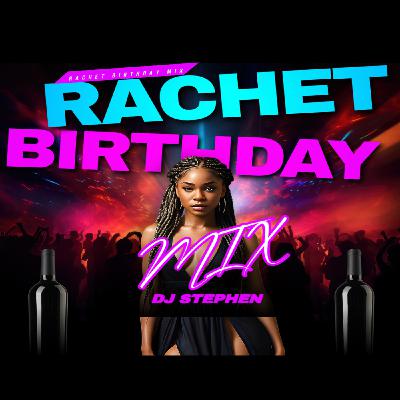 Rachet Birthday 2025 Vol.1