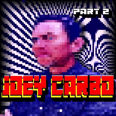 Joey Carbo of WOORMS Pt. 2