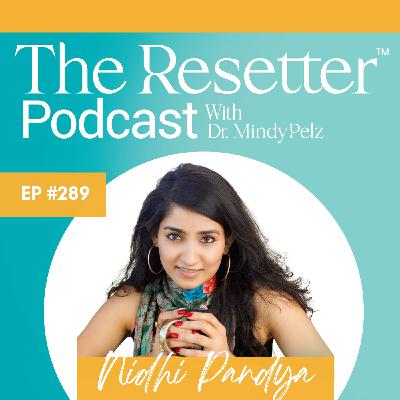Small Menopausal Rituals from the Timeless Science of Ayurveda with Nidhi Pandya