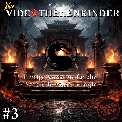 RomanTICK Edition #3 - Blutige Nostalgie für die Mortal Kombat Trilogie RomanTICK Edition #3 - Blutige Nostalgie für die Mortal Kombat Trilogie