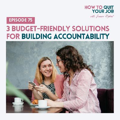 075. 3 Budget-Friendly Solutions for Building Accountability