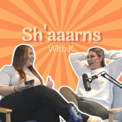 Shaaarns with K - Episode 2 [What was the moment you knew he was not the one]