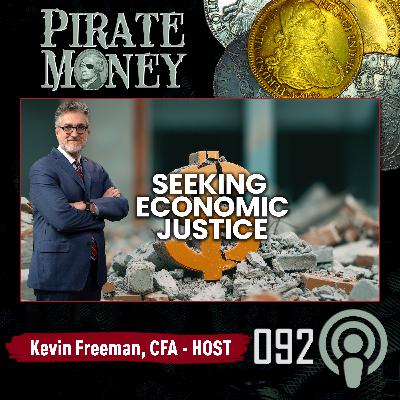 Seeking Economic Justice | Guest: Mike Carter | Ep 092 Seeking Economic Justice | Guest: Mike Carter | Ep 092