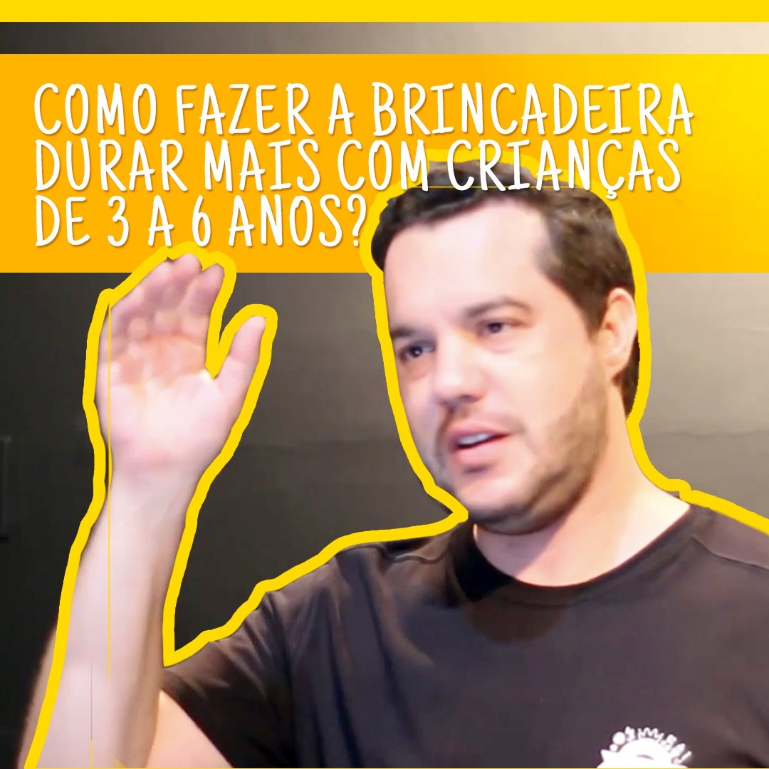 ⏱️ Como fazer a brincadeira durar mais com crianças de 3 a 6 anos__160k