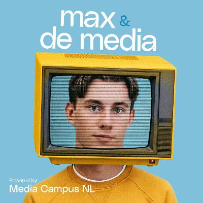 Luister naar de Media Campus NL podcast - Max & De Media