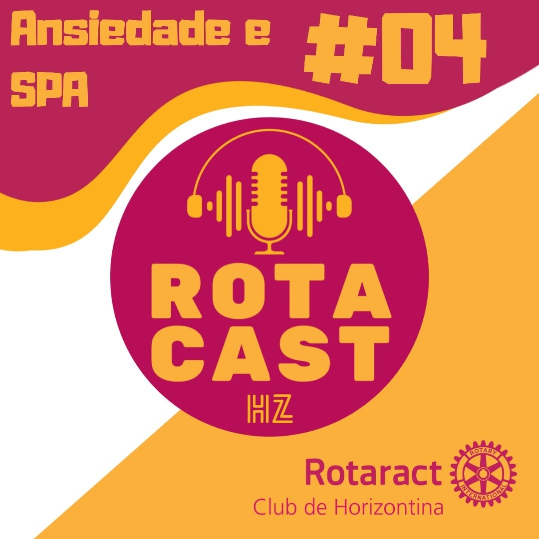 Rotacast HZ # 04  Setembro Amarelo - Ansiedade e SPA