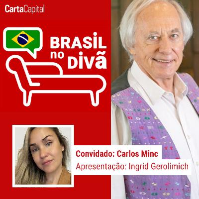 CARLOS MINC EXPLICA COMO DESFAZER A 'BOIADA' DE SALLES E BOLSONARO | Brasil no Divã, Ep. 15