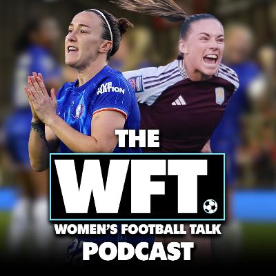 Chelsea are WSL champions again, Villa thrash Arsenal & who is going to win the Women's Championship title-decider?