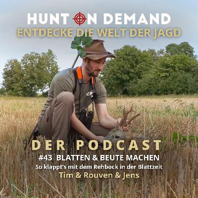 #43 Blatten & Beute machen - Tim & Rouven & Jens - (Huntingroom & jagenNRW)