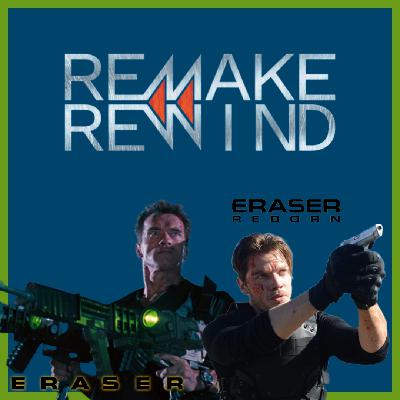 Remake Rewind: Eraser and Eraser Reborn