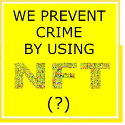 We Prevent Crime by Using Non-Fungible Token (?) - The JCI Podcast #34