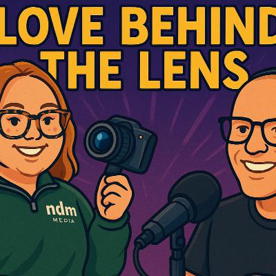 10 - Love Behind The Lens with Nessa Montgomery 10 - Love Behind The Lens with Nessa Montgomery