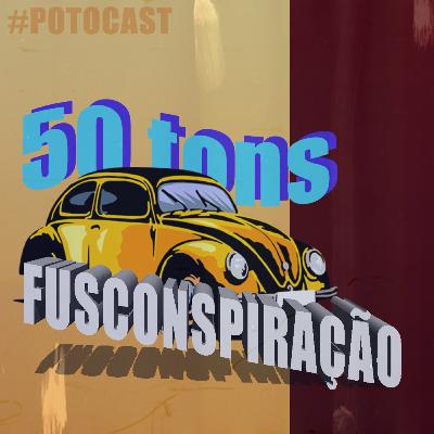 T1E3: Papo Cinema - 50 Tons de Fusconspiração (Parte I) T1E3: Papo Cinema - 50 Tons de Fusconspiração (Parte I)