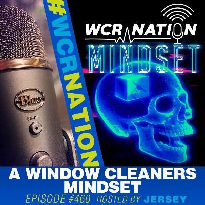 A Window Cleaners Mindset