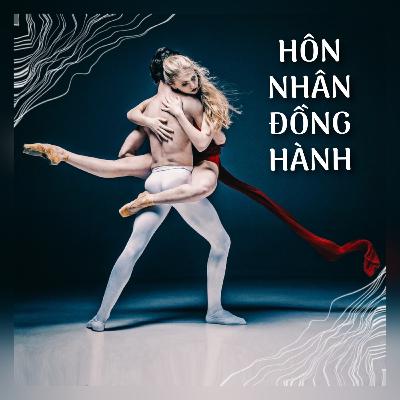 Bạn có đang ở trong mối quan hệ mang tên “Hôn nhân đồng hành”?