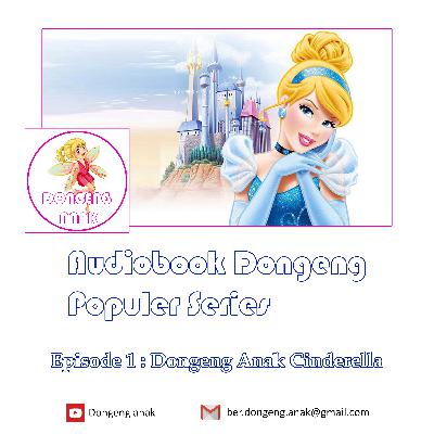 Audiobook Dongeng Anak - Cinderella (Audiobook Dongeng Populer Series Eps 1)