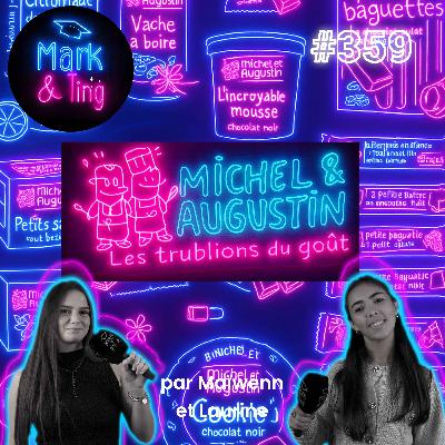 #359 - Histoire de marque : Michel & Augustin