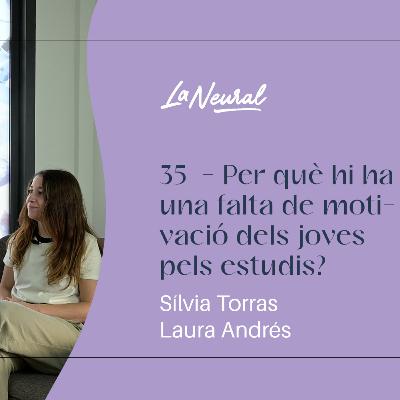 35 - Per què hi ha una falta de motivació dels joves pels estudis?