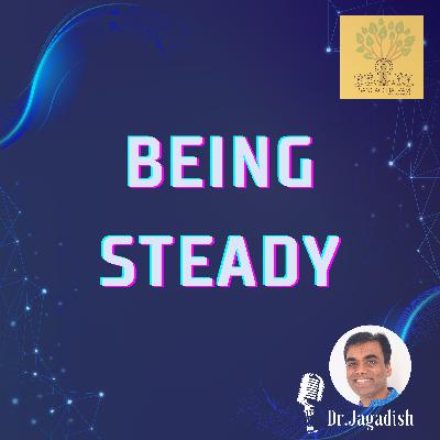 Being Steady - P#249