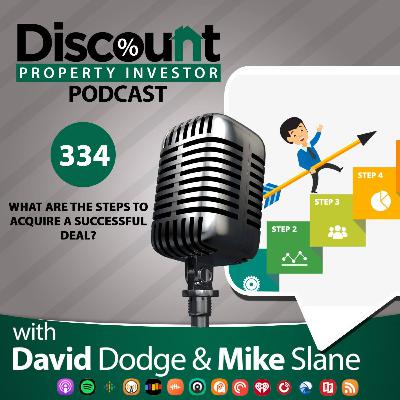Episode 334: What are the steps to Acquire a Successful Deal - You Ask, We Answer!
