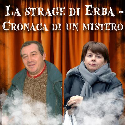 3. La strage di Erba - Cronaca di un mistero 3. La strage di Erba - Cronaca di un mistero