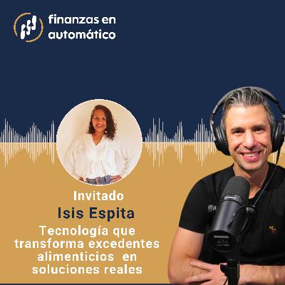 Ep.14 - Tecnología que transforma excedentes alimenticios en soluciones reales
