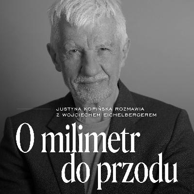 Rozwój. Gość: Wojciech Eichelberger