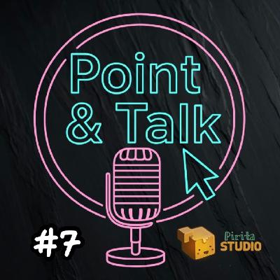 Point and Talk Entrevista a Pirita Studio #7 Point and Talk Entrevista a Pirita Studio #7