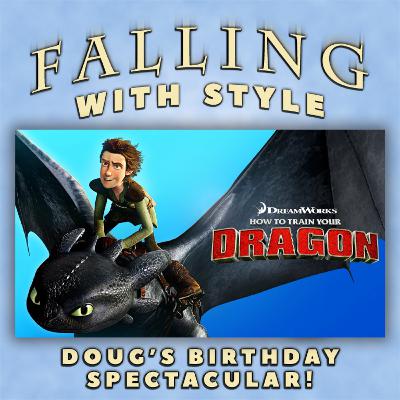 Birthday Spectacular: How to Train Your Dragon