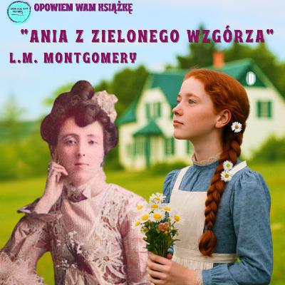 ANIA Z ZIELONEGO WZGÓRZA, czyli Opowiem Wam książkę