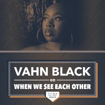 Ep 2.6 - Vahn Black