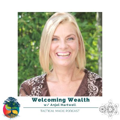 E. 229 Welcoming Wealth w/ Anjel B Hartwell