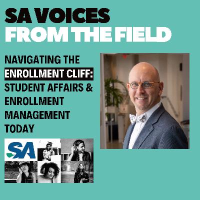 Navigating the Enrollment Cliff: Student Affairs & Enrollment Management Today