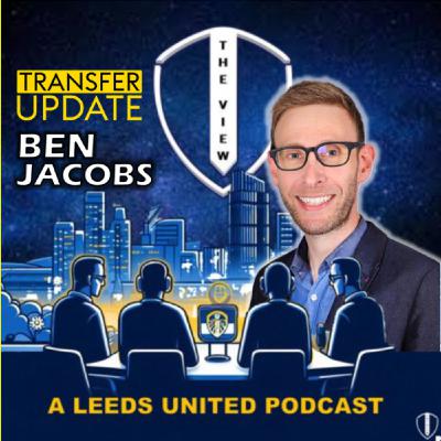The View Podcast: Transfer Special with Ben Jacobs The View Podcast: Transfer Special with Ben Jacobs