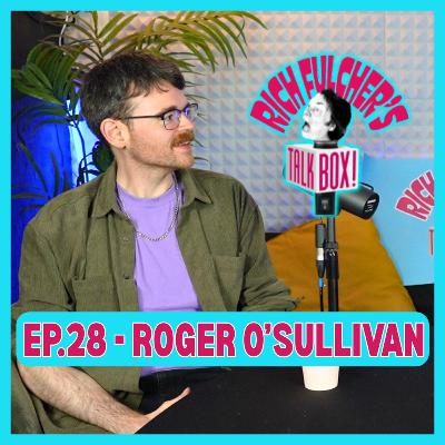 Life in Cork, Cave Diving, Edinburgh Fringe Cancellation, Bugs Bunny — Roger O’Sullivan | Talk Box Ep. 28