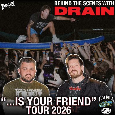 DRAIN & HardLore Behind The Scenes: "...Is Your Friend" Tour 2026