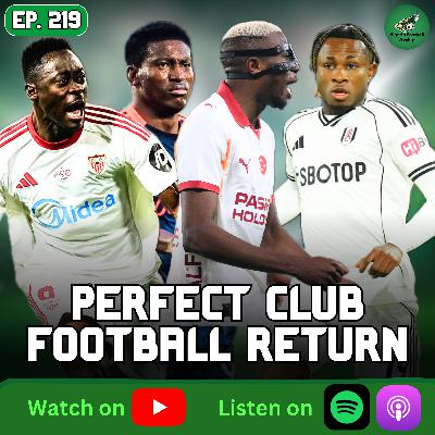 Chukwueze, Osimhen & More Shine in Club Football Return! 🇳🇬 | Nigerian Players' Weekend Review