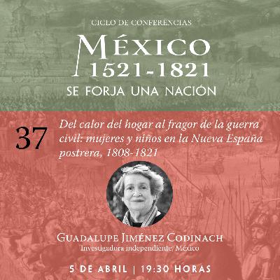 37. Del calor del hogar al fragor de la guerra civil: mujeres y niños en la Nueva España postrera